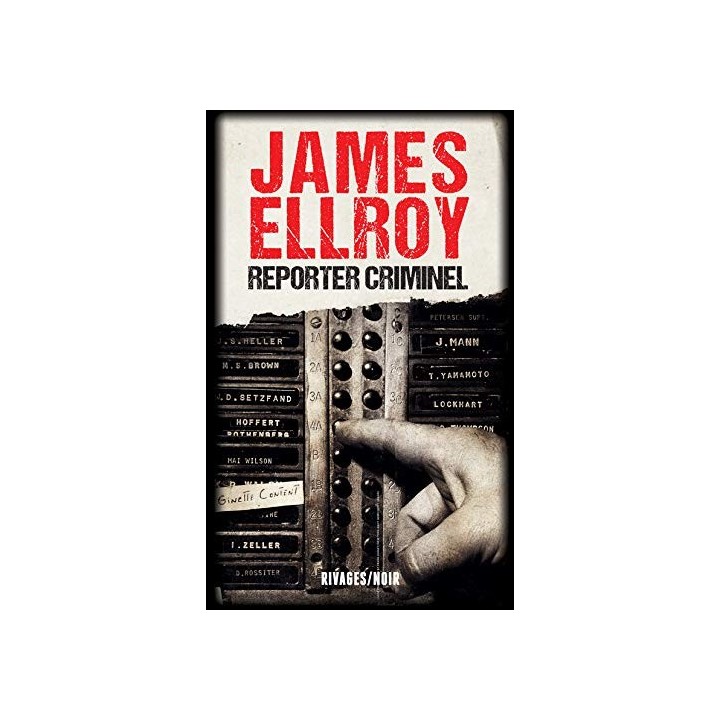Reporter Criminel - James Ellroy